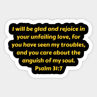 Bible Verse Psalm 31:7 Sticker